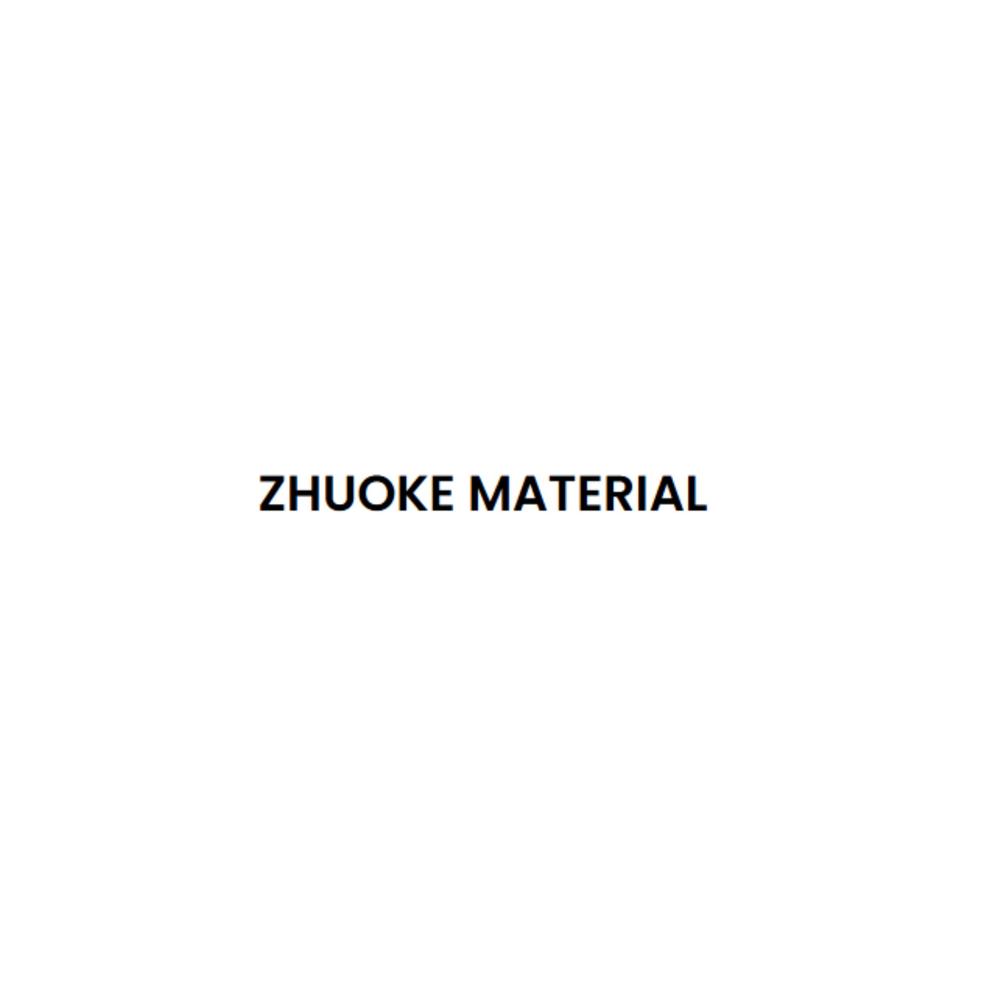 ZHUOKE MATERIAL